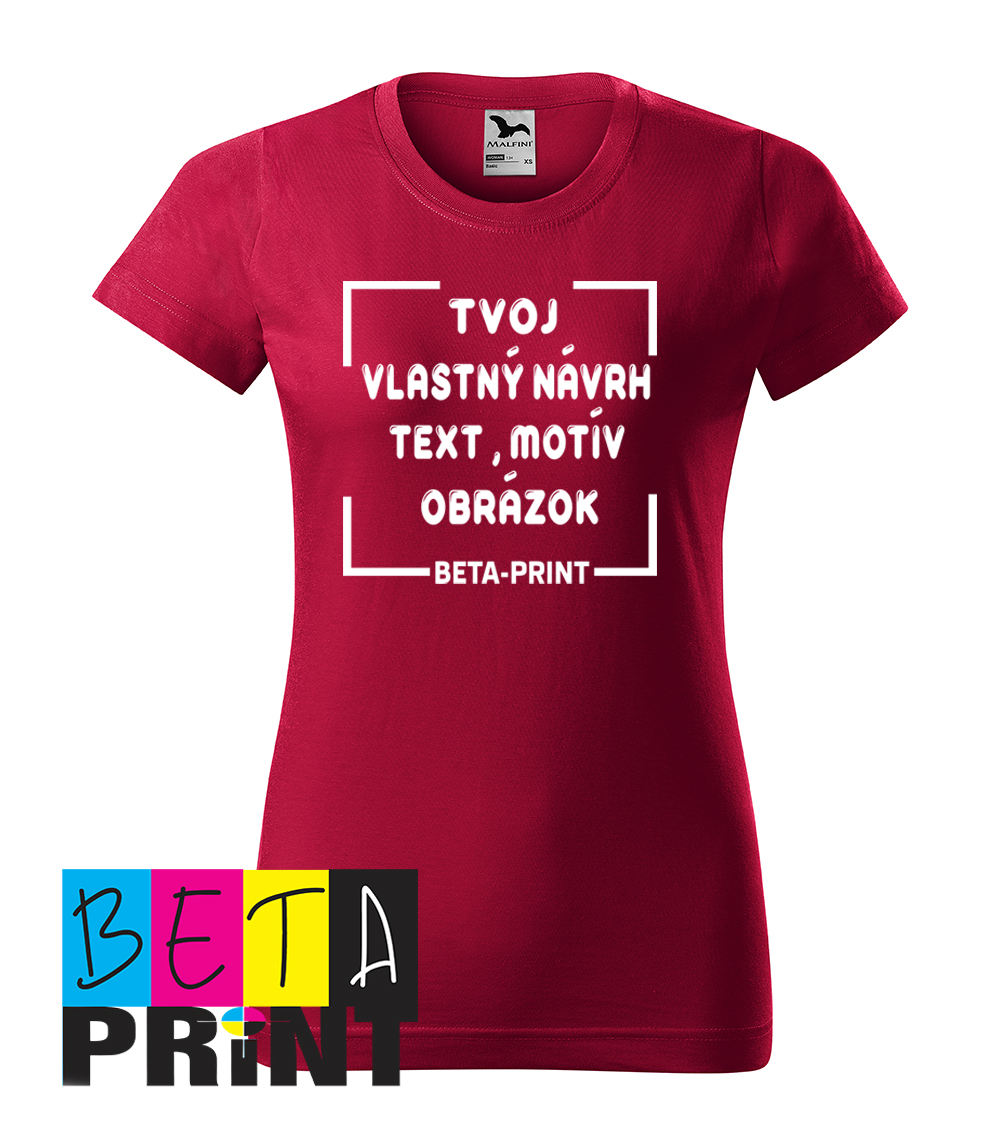 DÁMSKE TRIČKO S VLASTNÝM NÁVRHOM